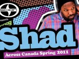 Exclaim! TV - Recap: Scion and Exclaim! present Shad across Canada, Spring 2011