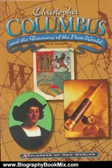 Biography Book Review: Christopher Columbus (Explorers of the New Worlds) by Carole Gallagher