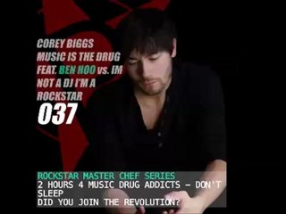 Music is the Drug 037 Feat. Ben Hoo vs Im Not a DJ I'm A Rockstar - part 1