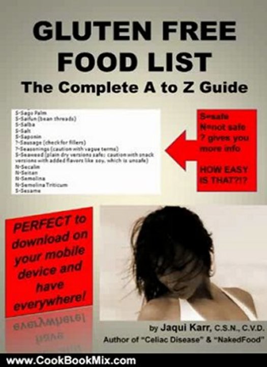 Cooking Book Review: GLUTEN FREE FOOD LIST: The Complete A to Z Guide by Jaqui Karr C.S.N.