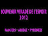 SOUVENIR VIRADE DE LESPOIR 2012 - PAMIIERS ARIEGE PYRENEES