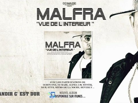 MALFRA Feat ETYR & ME-DHI GRANDIR C'EST DUR - EXTRAIT ALBUM VUE DE L'INTERIEUR