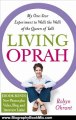 Biography Book Review: Living Oprah: My One-Year Experiment to Walk the Walk of the Queen of Talk by Robyn Okrant