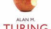 Biography Book Review: Alan M. Turing: Centenary Edition by Sara Turing, John F. Turing, Lyn Irvine, Martin Davis