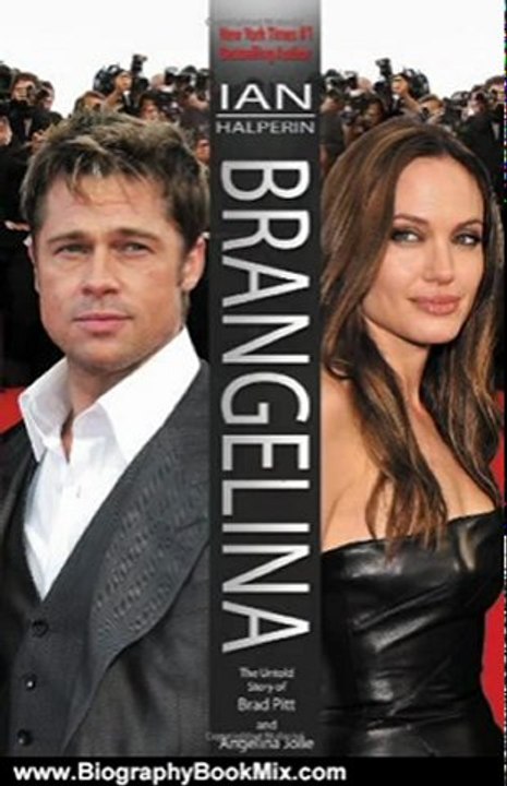 Biography Book Review: Brangelina: The Untold Story of Brad Pitt and Angelina Jolie by Ian Halperin