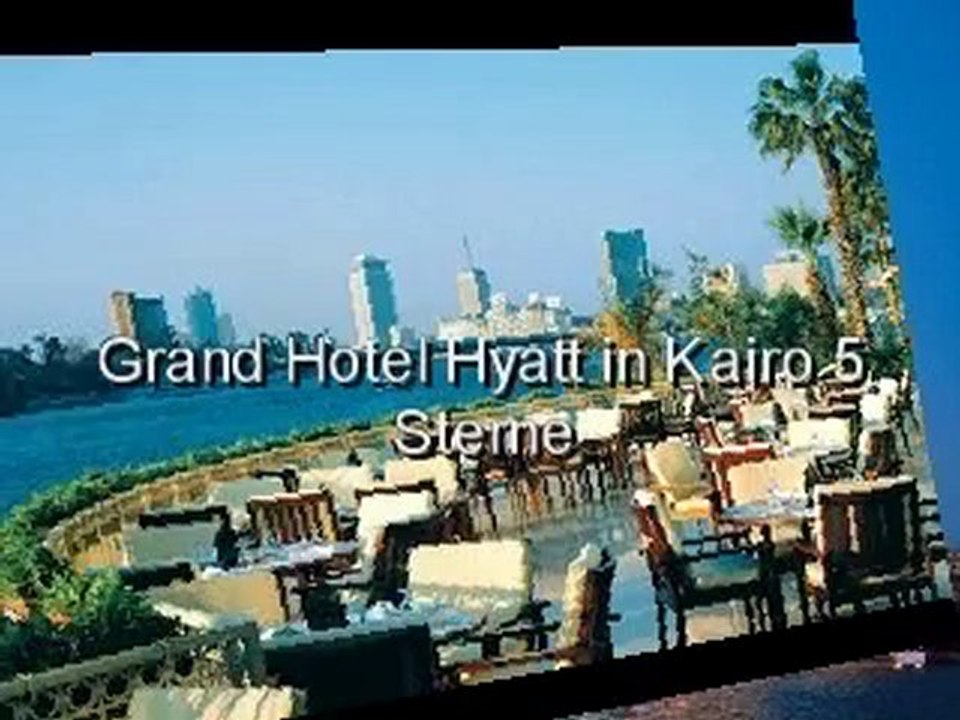 Hotel Grand Hyatt in Kairo