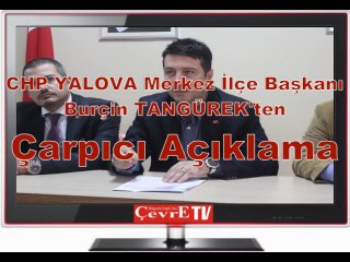 chp merkez ilçe burçin tangürek'ten çarpıcı açıklama