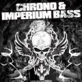 Chrono   Imperium Bass - Life Is A Bitch