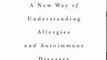 Biography Book Review: An Epidemic of Absence: A New Way of Understanding Allergies and Autoimmune Diseases by Moises Velasquez-Manoff
