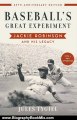 Biography Book Review: Baseball's Great Experiment: Jackie Robinson and His Legacy by Jules Tygiel