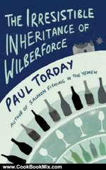 Cooking Book Review: Irresistible Inheritance of Wilberforce by Paul Torday