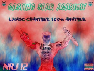 L-MAGO nrj12 Casting Star Ac "Eteins la lumiere"