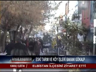 ESKİ TARIM VE KÖY İŞLERİ BAKANI GÖKALP ELBİSTAN’I ZİYARET ETTİ.
