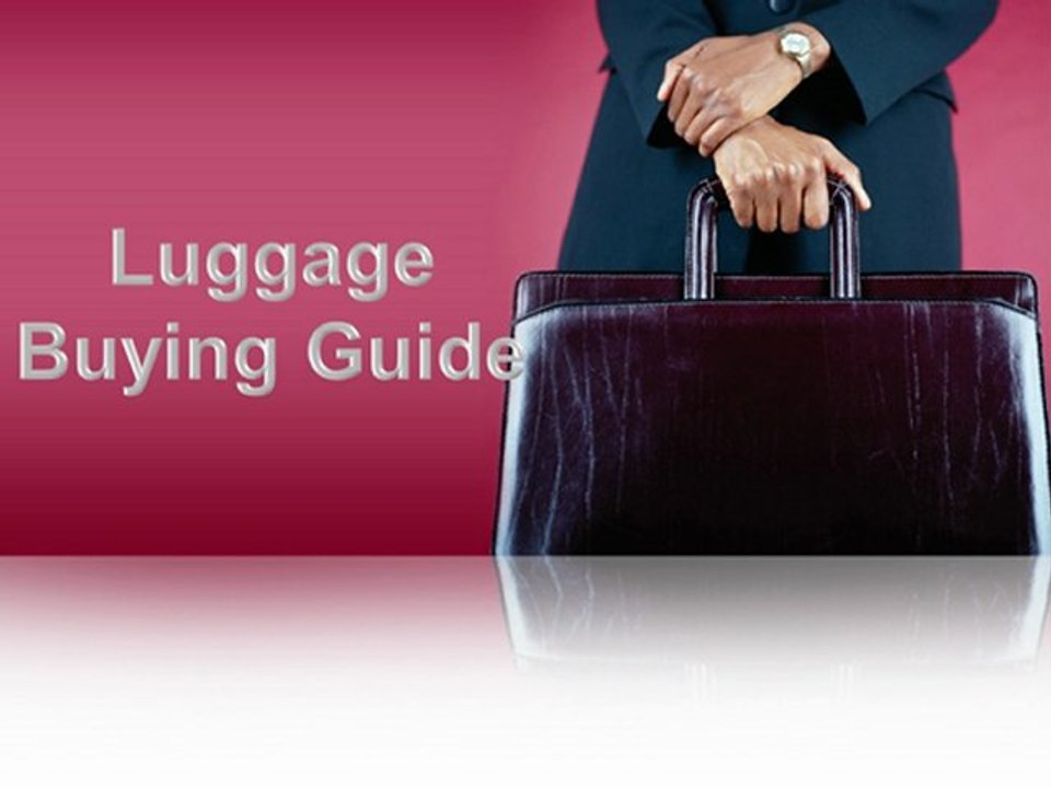 Luggage Buying Guide