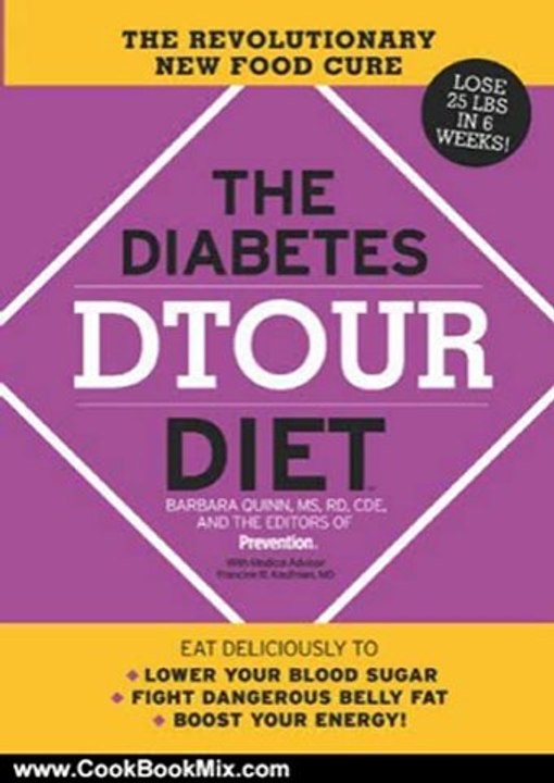 Cooking Book Review: Diabetes DTOUR Diet: The Revolutionary New Food Cure by Editors of Prevention, Barbara Quinn MS RD CDE
