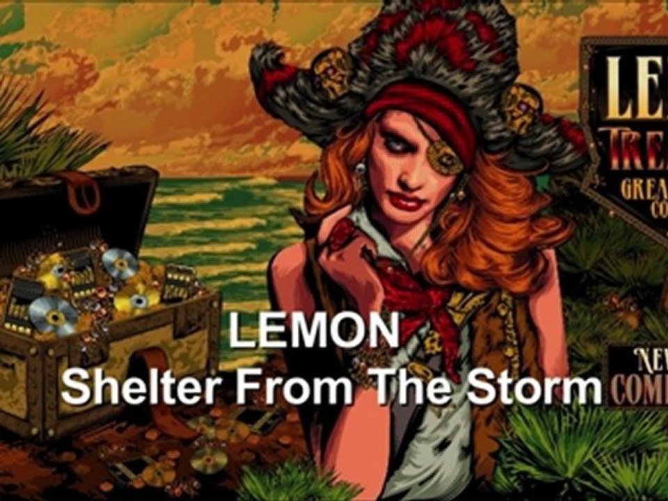 LEMON Shelter From The Storm