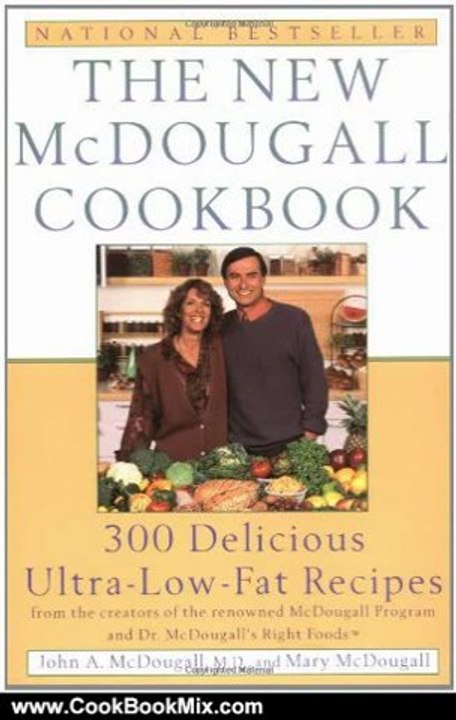Cooking Book Review: The New McDougall Cookbook: 300 Delicious Ultra-Low-Fat Recipes by John A. McDougall, Mary McDougall