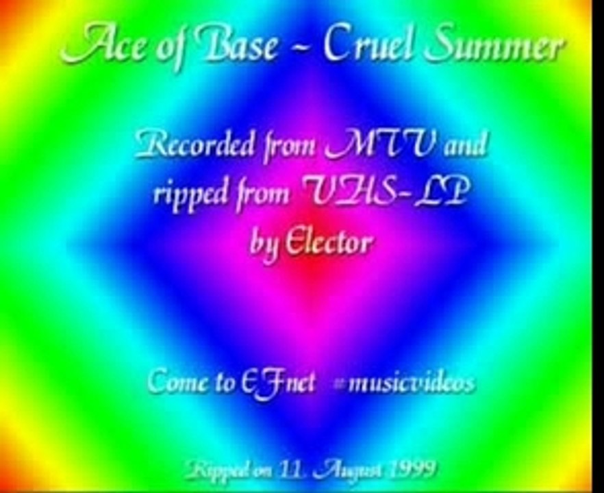 Ace Of Base - Cruel Summer