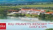 Riu Pravets Resort Golfhotel & Spa Riu Hotels  Resorts Reisebuero Fella