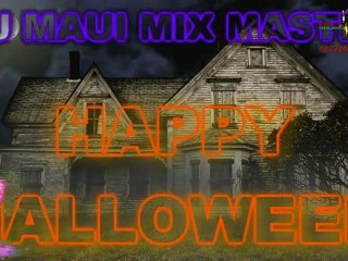 HAPPY HALLOWEEN VJ MAUI MIX MASTER MASTER