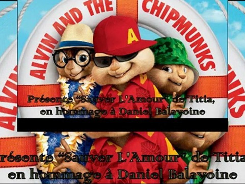 Sauver l'Amour par Alvin and the Chipmunks