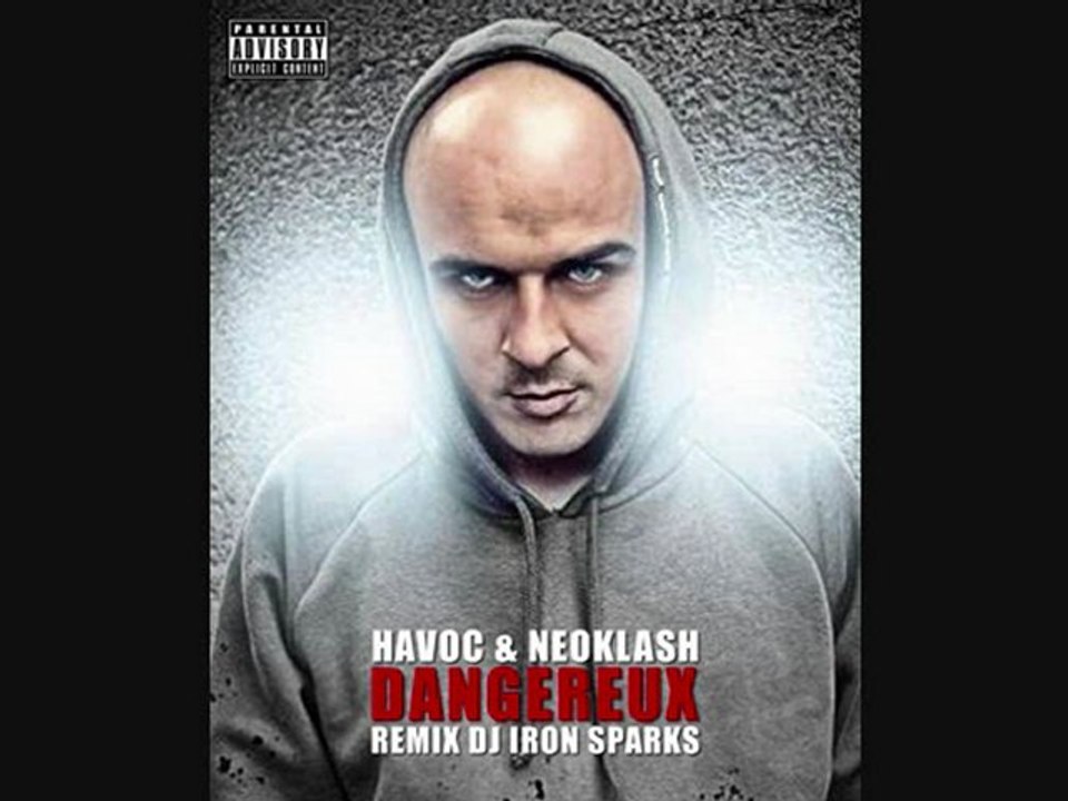 Neoklash & Havoc (Mobb Deep) - Dangereux remix Dj Iron Sparks