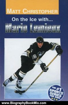 Biography Book Review: On the Ice With... Mario Lemieux (Matt Christopher Sports Bio Bookshelf (Prebound)) by Matt Christopher
