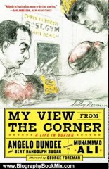 Biography Book Review: My View from the Corner: A Life in Boxing by Angelo Dundee, Bert Sugar