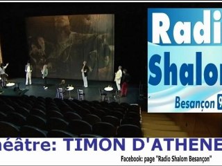 Théâtre: TIMON D'ATHENES au Centre Dramatique Nationale de Besançon (CDN, différentes représentations  + ateliers