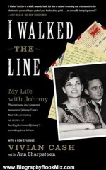 Biography Book Review: I Walked the Line: My Life with Johnny by Vivian Cash, Ann Sharpsteen