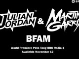 Julian Jordan & Martin Garrix - BFAM [World Premiere Pete Tong BBC Radio 1]