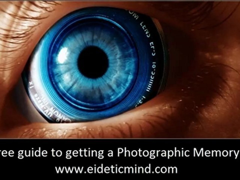 How to get a Photographic Memory in 2 months - A free tutorial