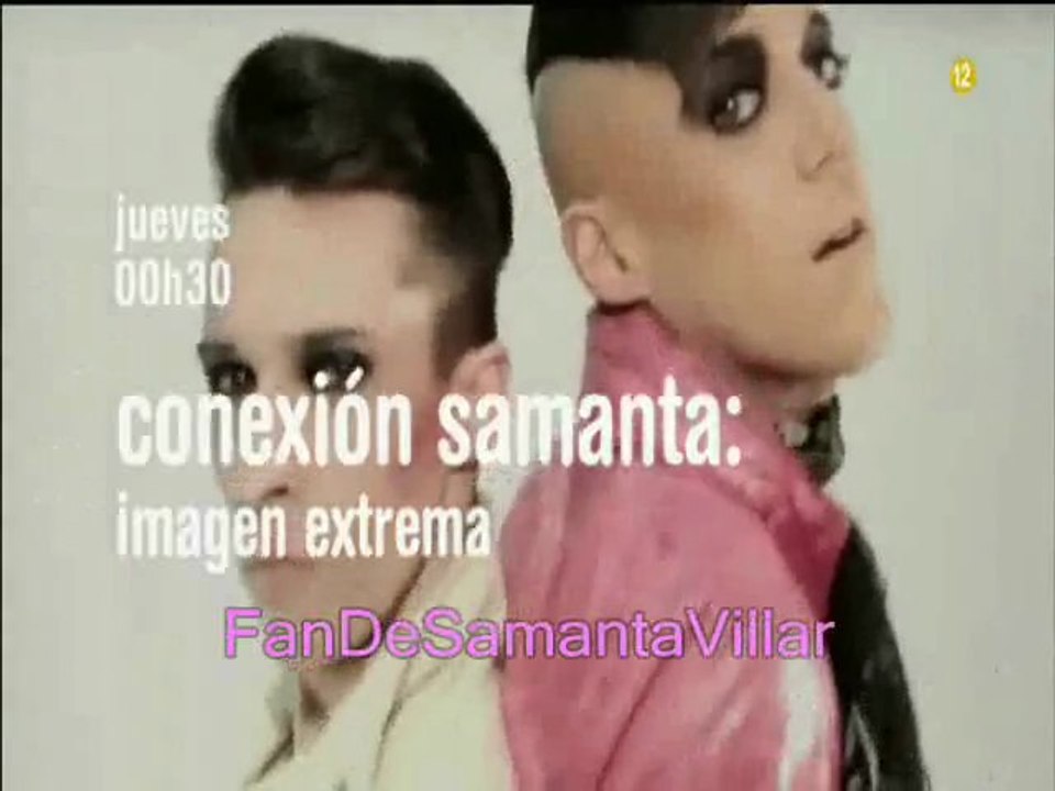 Promo Conexion Samanta Imagen Extrema