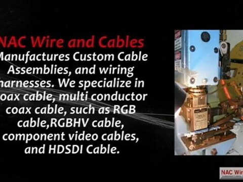 NAC Wire and Cables - Customized Cables, Wire Harnesses and Connector