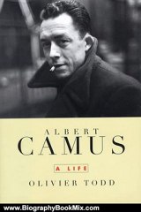 Biography Book Review: Albert Camus: A Life by Olivier Todd, Benjamin Ivry