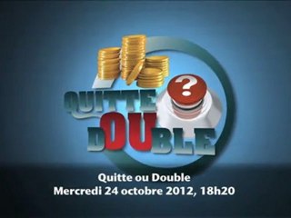 Trailer Quitte ou Double - Épisode 8