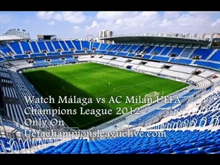 AC Milan vs Malaga Live Telecast