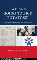 Biography Book Review: 'We Are Going to Pick Potatoes': Norway and the Holocaust, The Untold Story by Irene Levin Berman