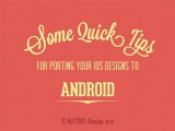 Quick tips for porting your iOS designs to Android