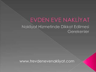 Evden Eve Nakliyatta Gereken Bilgiler