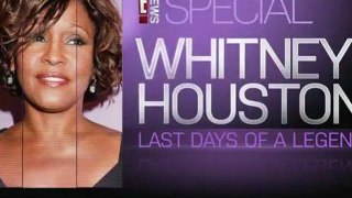 E! Whitney Houston Last Days of a Legend
