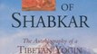 Biography Book Review: The Life of Shabkar: The Autobiography of a Tibetan Yogin by Shabkar Tsogdruk Rangdrol, Matthieu Ricard, Padmakara Translation Group, His Holiness the Dalai Lama