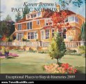 Travelling Book Review: Karen Brown's Pacific Northwest 2009: Exceptional Places to Stay & Itineraries 2009 (Karen Brown's Pacific Northwest: Exceptional Places to Stay & Itineraries) by Karen Brown