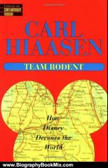 Biography Book Review: Team Rodent : How Disney Devours the World by Carl Hiaasen