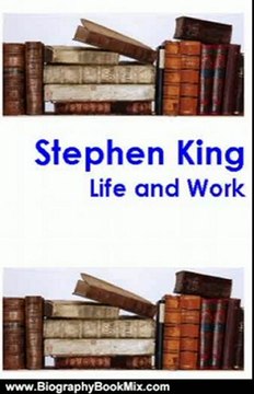 Biography Book Review: Stephen King encyclopedia Life and Work for SMARTPHONES by Wikipedia, Tamas Szabo