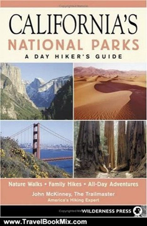 Travelling Book Review: California's National Parks: A Day Hiker's Guide by John McKinney