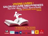 « Vivons Livres ! », le salon du livre de Midi-Pyrénées