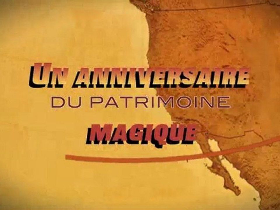 UN ANNIVERSAIRE  DU PATRIMOINE MAGIQUE