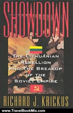 Travelling Book Review: Showdown: The Lithuanian Rebellion and the Breakup of the Soviet Empire by Richard J. Krickus