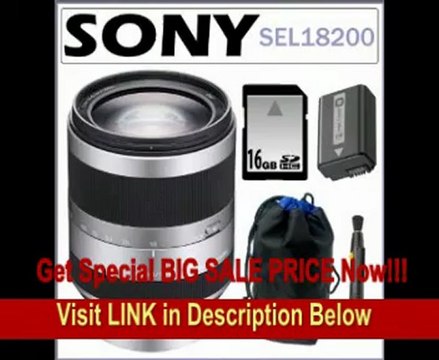 Sony Alpha SEL18200 E-mount 18-200mm F3.5-6.3 OSS Lens for NEX Cameras + Accessory Kit